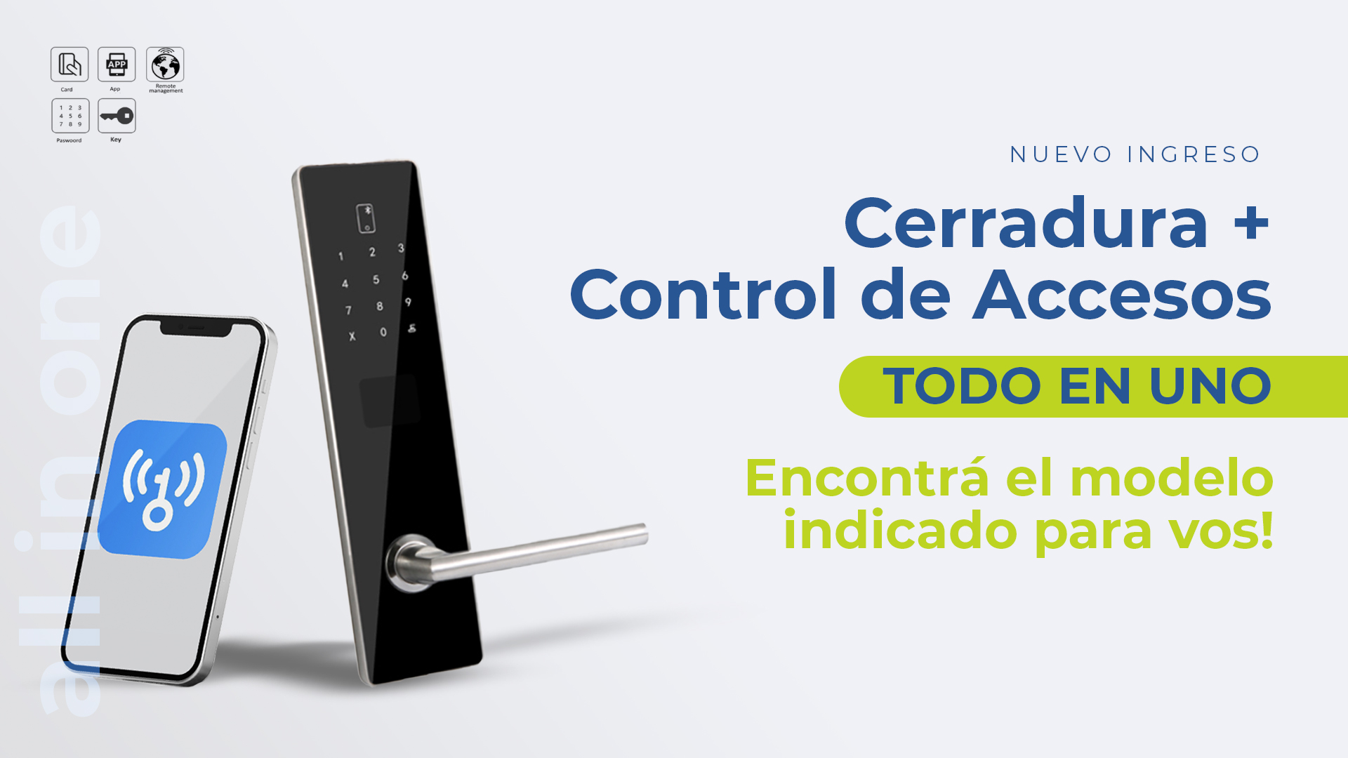 Cerraduras + Control de accesos todo en uno